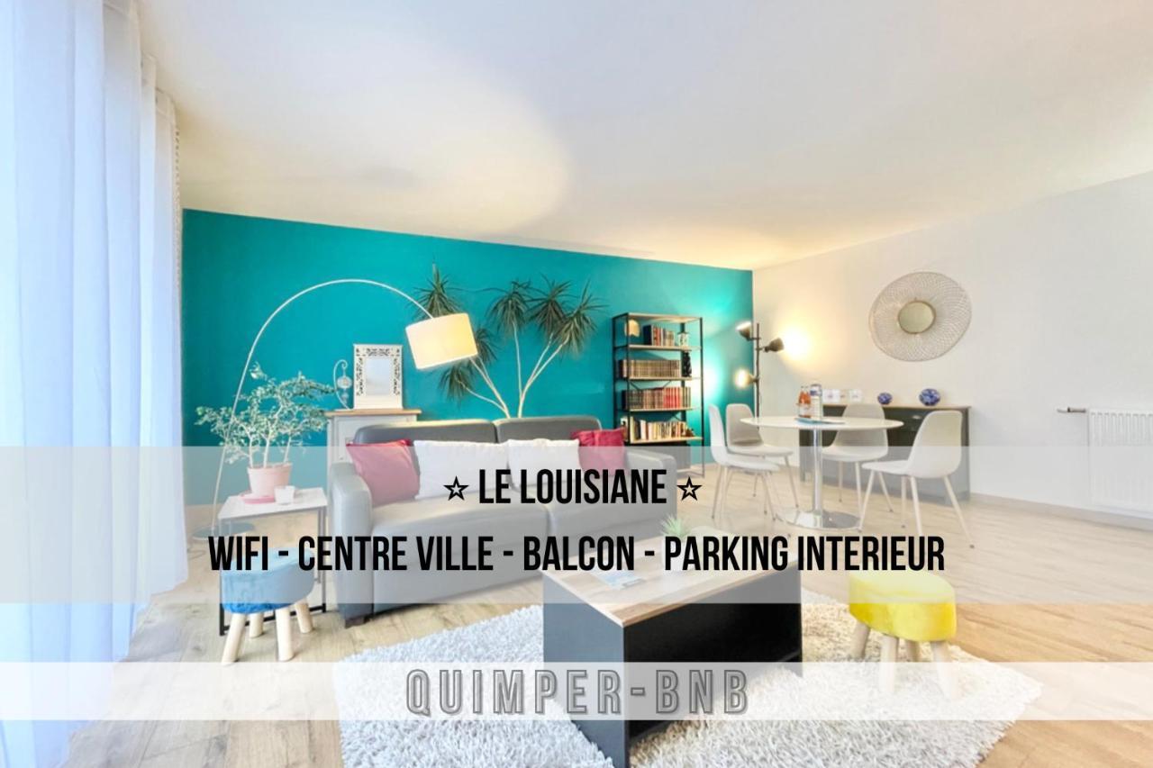 La Louisiane - Confort - Wifi - Parking Prive - Terrasse - Centre Ville Quimper Exterior photo